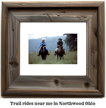 trail rides near me in Northwood, Ohio